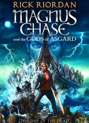 Magnus Chase and the God's of Asgard (The Ship of The Dead)