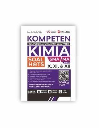 Kompeten Kimia SMA/MA Kelas X, XI & XII : Soal HOTS