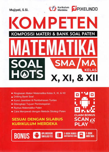 Kompeten Matematika SMA/Ma Kelas X, XI & XII : Soal HOTS