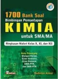 1700 Bank Soal Bimbingan Pemantapan Kimia untuk SMA/MA