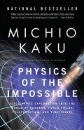 Physics of the impossible : a scientific exploration into the world of phasers, force fields, teleportation, and time travel