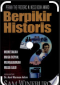 Berfikir Historis; memetakan masa depan , mengajarkan masa lalu