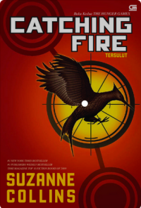 Catching Fire : Tersulit : Buku Kedua The Hunger Games