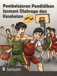 Pembelajaran pendidikan jasmani olahraga dan kesehatan SMA/MA
