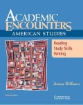 Academic ecounters : american studies, reading, study skills, writing : intermediate