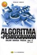 Algoritma & Pemrograman dalam Bahasa Pascal dan C (Edisi Revisi)