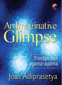 An imaginative glimpse : trinitas dan agama-agama