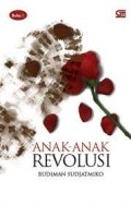 Anak-anak Revolusi (Buku 1)