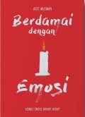 Berdamai dengan Emosi : Kenali Emosi Hadapi Hidup