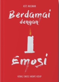 Berdamai dengan Emosi : Kenali Emosi Hadapi Hidup