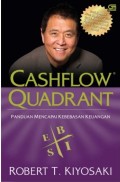 Rich dad's cashflow quadrant : panduan untuk meraih kebebasan keuangan