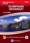 Strategi sukses menuju olimpiade geografi untuk SMA
