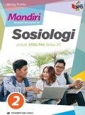 Mandiri sosiologi jilid 2 untuk SMA/MA kelas X berdasarkan kurkulum 2013 revisi untuk SMA/MA Kelas X