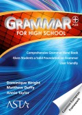 Grammar for High School Plus : Comprehensive Grammar Hand Book Gives Students a Solid Foundation on Grammar User Friendly