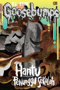 Goosebumps : Hantu Penungu Sekolah
