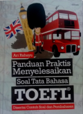 Panduan Praktis Menyelesaikan Soal Tata Bahasa TOEFL