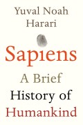 Sapiens : A Brief History of Humankind