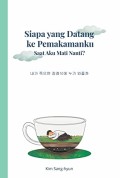 Siapa yang datang ke pemakananku saat aku mati nanti?
