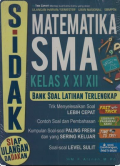 SIDAK ! (Siap Ulangan Dadakan ) Matematika Kelas X,XI & XII