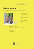 Simbol natural : dasar logika untuk matematika dan informatika