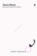 Suara murai dan puisi - puisi lainnya